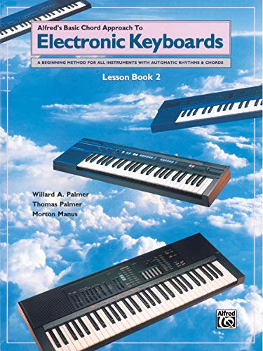 Chord Approach to Electronic Keyboard: Lesson Book 2