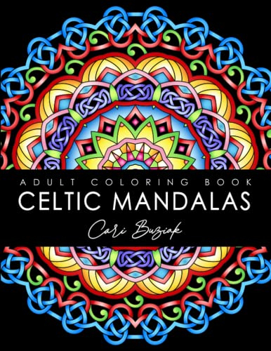 Celtic Mandalas adult colouring book: 50 pages of gorgeous Celtic designs to color, 8.5x11 (Coloring Books by Cari Buziak / AonCelticArt)