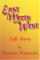 East Meets West: Life Story