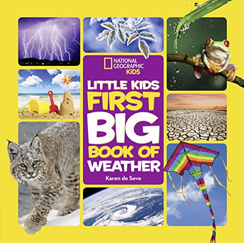 Little Kids First Big Book of Weather (National Geographic Kids)