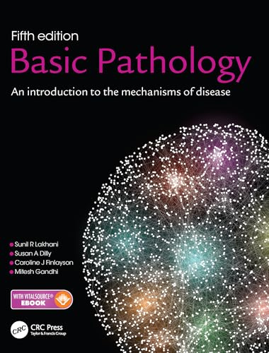 Basic Pathology: An introduction to the mechanisms of disease
