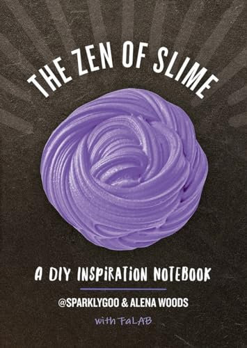 The Zen of Slime: A DIY Inspiration Notebook