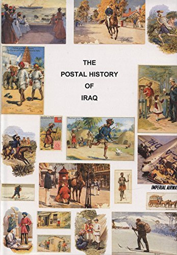 Postal History of Iraq (Postal History of the British Colonies S.)