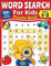 Word Search For Kids Puzzle Book: 100+ Word Puzzles | Fun Challenges For Children Ages 4-8 | Search and Find Words Activity Book With Multiple Levels Of Difficulty