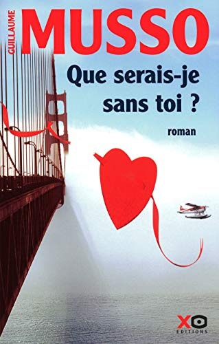 Que serais-je sans toi?: Roman