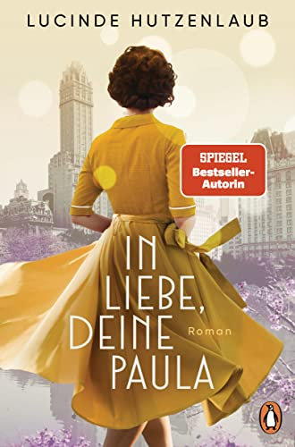 In Liebe, Deine Paula: Roman. Ein großartiges Leseerlebnis!“ Maria Nikolai