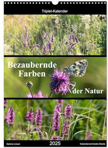 Bezaubernde Farben der Natur (Wandkalender 2025 DIN A3 hoch), CALVENDO Monatskalender: Natur-Triplets (CALVENDO Natur)