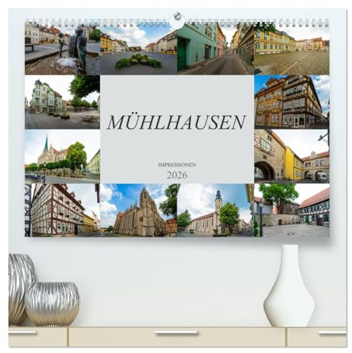 Mühlhausen Impressionen (hochwertiger Premium Wandkalender 2026 DIN A2 quer), Kunstdruck in Hochglanz: Zu Besuch in der wunderschünen Stadt Mühlhausen (CALVENDO Orte)
