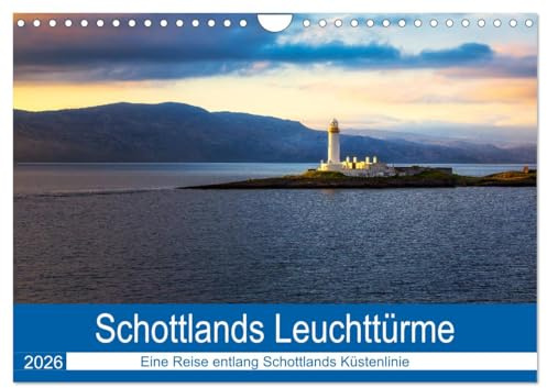 Schottlands Leuchttürme (Wandkalender 2026 DIN A4 quer), CALVENDO Monatskalender: Eine Reise entlang der schottischen Küste (CALVENDO Orte)