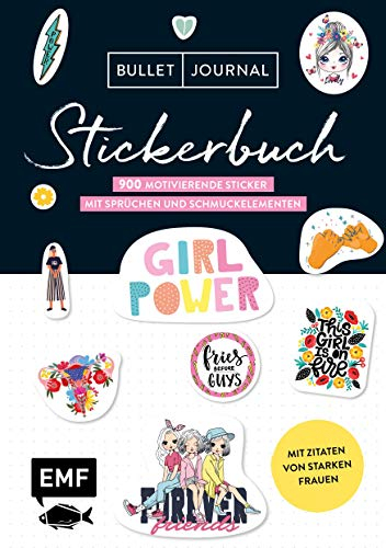Bullet Journal – Stickerbuch: Girlpower: 800 motivierende Sticker mit Sprüchen und Schmuckelementen – Mit Zitaten von starken Frauen – Alle Aufkleber mit beschreibbarer Oberfläche