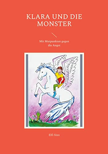 Klara und die Monster: Mit Mutpunkten gegen die Angst