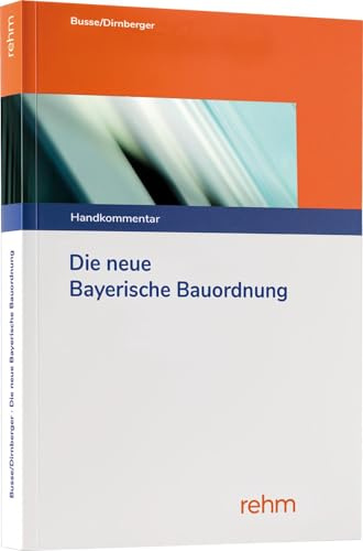 Die neue Bayerische Bauordnung: Handkommentar