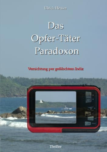 Das Opfer-Täter Paradoxon: Vernichtung per gefälschtem Indiz