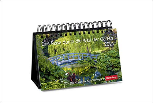 Eine Reise durch die Welt der Gärten Premiumkalender 2021 - Tagesabreißkalender zum Aufstellen - Tischkalender mit hochwertigen Farbfotografien - in ... 23 x 17 cm: 365 grüne Oasen zum Verweilen