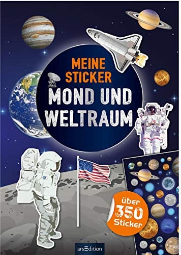 Meine Sticker – Mond und Weltraum: Über 350 Sticker | Stickerheft für Weltall-und Raketen-Fans ab 4 Jahren (Mein Stickerbuch)