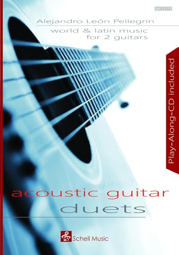 World and Latin Music for 2 Guitars: Acoustic Guitar Duets (Fingerpicking, Fingerstyle Gitarre: Akustische Gitarre)