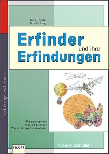 Erfinder und ihre Erfindungen: Lernwerkstatt Lebendige Geschichte (Lesen & Merken)