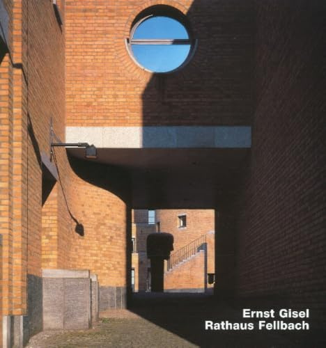 Ernst Gisel, Rathaus Fellbach: Engl. /Dt. (Opus)