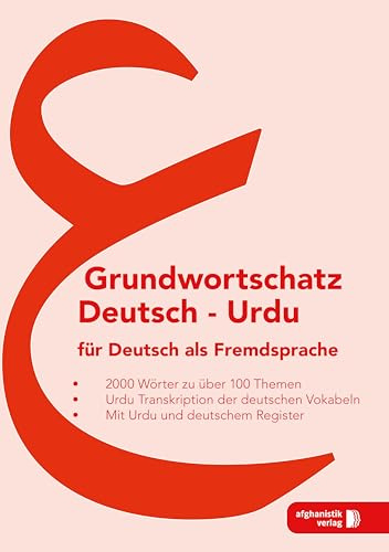 Urdu Grundwortschatz: 2000 Wörter zu über 100 Themen. Urdu Transkription der deutschen Vokabeln. Mit Urdu und deutschem Register