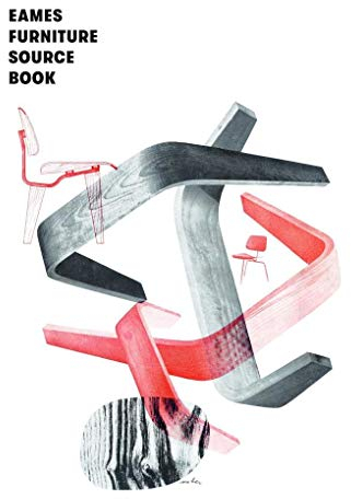 Eames Furniture Sourcebook: Katalog zur Ausstellung im Vitra Design Museum, Weil am Rhein, 2017/2018