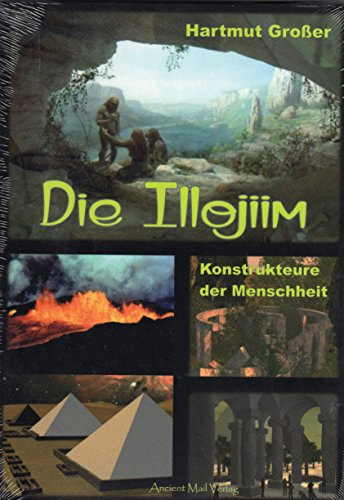 Die Illojiim: Konstrukteure der Menschheit