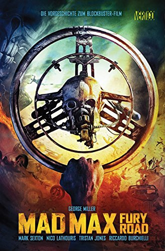 Mad Max: Bd. 1: Fury Road