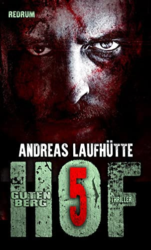 Hof Gutenberg 5: Ein erschreckender Psychothriller
