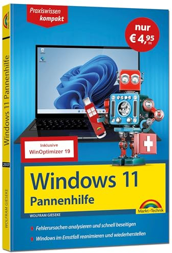 Windows 11 Pannenhilfe - Sonderausgabe inkl. WinOptimizer 19 Software -: Probleme erkennen, Lösungen finden, Fehler beheben - aktuell zu Windows 11