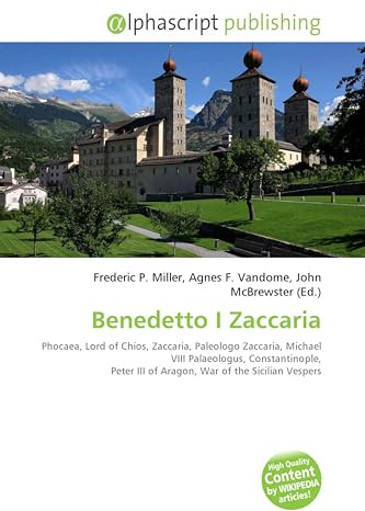 Benedetto I Zaccaria: Phocaea, Lord of Chios, Zaccaria, Paleologo Zaccaria, Michael VIII Palaeologus, Constantinople, Peter III of Aragon, War of the Sicilian Vespers