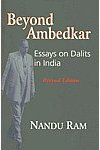 Beyond Ambedkar: Essays on Dalits in India