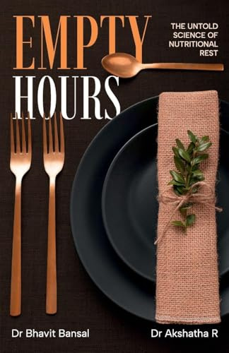 Empty Hours: The untold science of Nutritional Rest