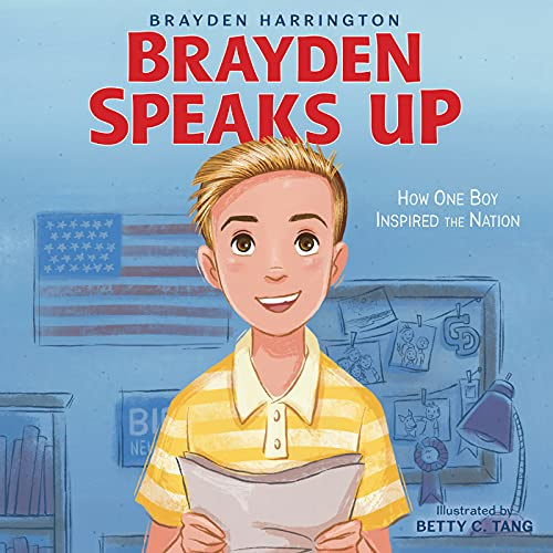Brayden Speaks Up: How One Boy Inspired the Nation – An Extraordinary True Story Picture Book About Bravery, Perseverance, and Your Voice