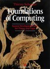 Foundations of Computing: System Development With Set Theory and Logic: Systems Development with Set Theory and (International Computer Science Series)