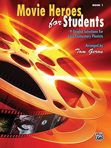 Movie Heroes for Students, Bk 1: 9 Graded Selections for Late Elementary Pianists (Movie Heroes for Students, 1, Band 1)
