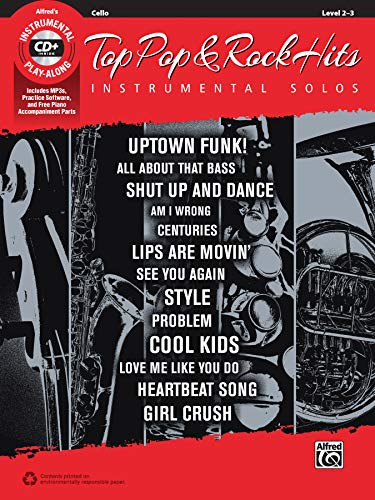 Top Pop & Rock Hits Instrumental Solos for Strings: Cello, Book & CD (Alfred's Top Pop & Rock Hits Instrumental Solos)