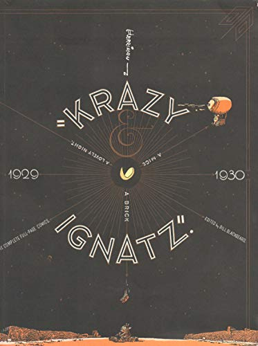 Krazy & Ignatz: Komplete 1929-1930: Cataloging the Complete Full-Page Comic Strips  A Mice, a Grick, a Lovely Night