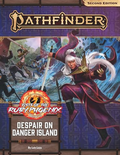 Pathfinder Adventure Path: Despair on Danger Island (Fists of the Ruby Phoenix 1 of 3) (P2) (Pathfinder: Fists of the Ruby Phoenix, 1) (PATHFINDER ADV PATH FISTS RUBY PHOENIX (P2))