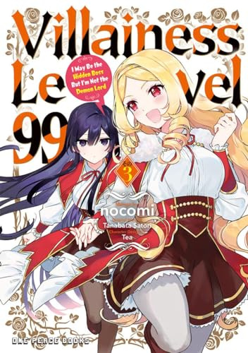 Villainess Level 99 Volume 3 I May Be the Hidden Boss But I'm Not the Demon Lord (Villainess Level 99 Series)