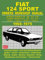 Fiat 124 Sport Owners Workshop Manual 1966-1975