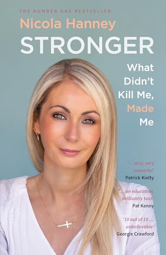 Stronger: What Didn't Kill Me, Made Me