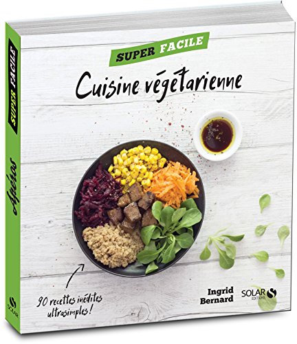 Cuisine végétarienne - Super Facile
