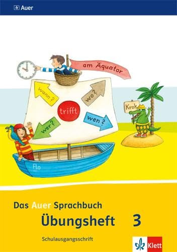Das Auer Sprachbuch 3. Ausgabe Bayern: Übungsheft Schulausgangsschrift Klasse 3 (Das Auer Sprachbuch. Ausgabe für Bayern ab 2014)