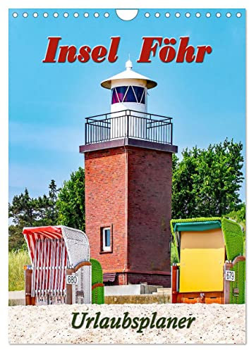 Insel Föhr - Urlaubsplaner (Wandkalender 2025 DIN A4 hoch), CALVENDO Monatskalender: Nordfriesische Urlaubsinsel an der Nordsee mit ganz speziellem Charme. (CALVENDO Orte)
