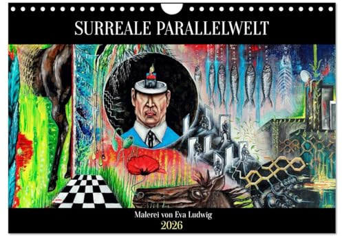 Surreale Parallelwelt (Wandkalender 2026 DIN A4 quer), CALVENDO Monatskalender: Expressiv-surreale Malerei der Künstlerin Eva Ludwig (CALVENDO Kunst)