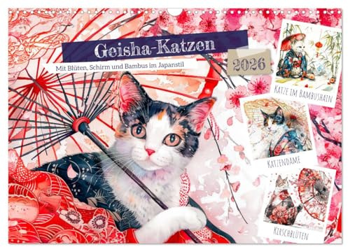 Geisha-Katzen - Mit Blüten, Schirm und Bambus im Japanstil (Wandkalender 2026 DIN A3 quer), CALVENDO Monatskalender: KI-Aquarellbilder von Katzen im ... Schirm und Blütenzauber (CALVENDO Tiere)