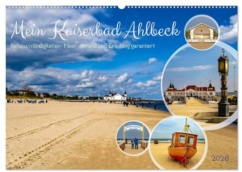 Mein Kaiserbad Ahlbeck (Wandkalender 2026 DIN A2 quer), CALVENDO Monatskalender: Warum mein Ahlbeck der perfekte Ferienort an der Ostsee ist? (CALVENDO Orte)