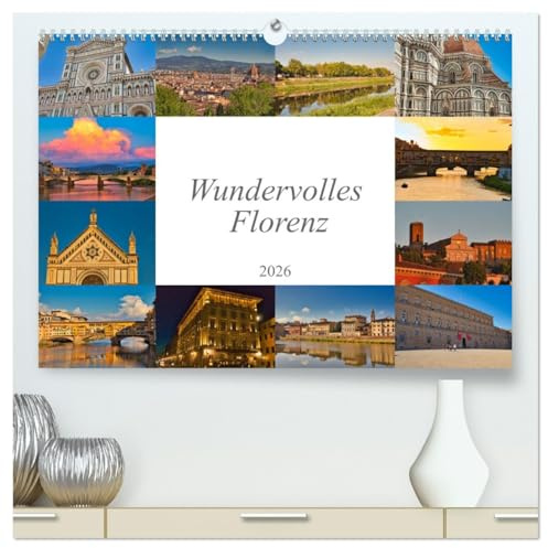 Wundervolles Florenz (hochwertiger Premium Wandkalender 2026 DIN A2 quer), Kunstdruck in Hochglanz: Florenz ist die Stadt der Medici und pulsierende Metropole in der Toskana. (CALVENDO Orte)
