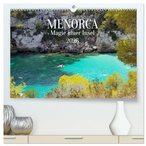 MENORCA Magie einer Insel (hochwertiger Premium Wandkalender 2026 DIN A2 quer), Kunstdruck in Hochglanz: Lassen Sie sich von der Magie der kleinen ... großgeschrieben wird. (CALVENDO Orte)