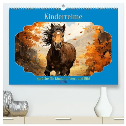 Kinderreime (hochwertiger Premium Wandkalender 2026 DIN A2 quer), Kunstdruck in Hochglanz: Kinderreime und Sprüche mit liebevollen Bildern (CALVENDO Spass)