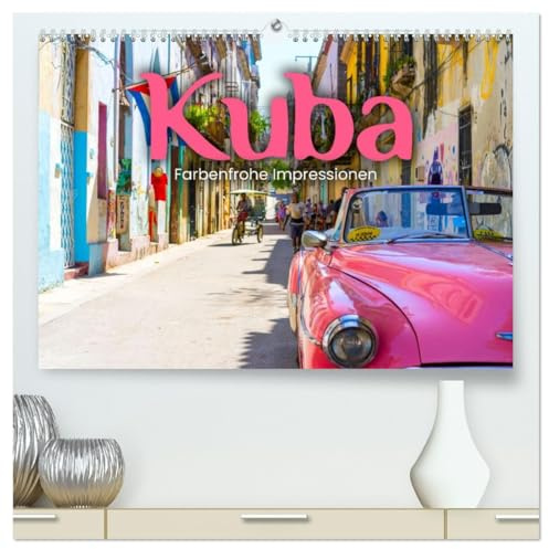 Kuba - Farbenfrohe Impressionen. (hochwertiger Premium Wandkalender 2026 DIN A2 quer), Kunstdruck in Hochglanz: Bunte Autos und kubanische Zigarren. (CALVENDO Orte)